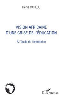 Vision africaine d une crise de l éducation
