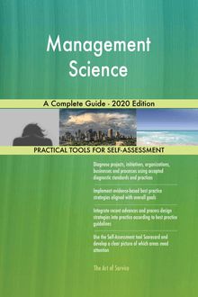 Management Science A Complete Guide - 2020 Edition