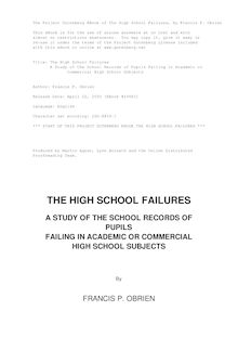 The High School Failures - A Study of the School Records of Pupils Failing in Academic or - Commercial High School Subjects