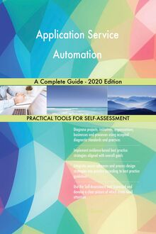 Application Service Automation A Complete Guide - 2020 Edition
