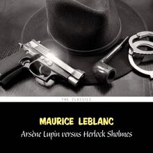 Arsène Lupin versus Herlock Sholmes (Arsène Lupin Book 2)