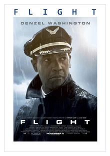Flight, Un film de Robert Zemeckis, Synopsis et détails