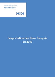 CNC : L’exportation des films français en 2012