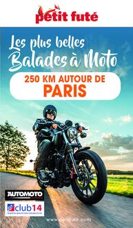 MOTO 250 KMS AUTOUR DE PARIS 2022 Petit Futé