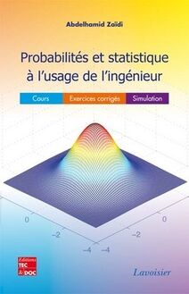 Probabilités et statistiques à l usage de l ingénieur