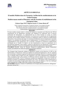 El modelo Mediterráneo de Farmacia y la libertad de establecimiento en laUnión Europea (Mediterranean model of Pharmacy and the freedom of establishment in theEuropean Union)