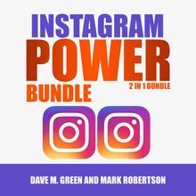 Instagram Power Bundle: 2 in 1 Bundle,Instagram and Instagram Marketing