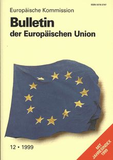 Bulletin der Europäischen Union. 12/1999