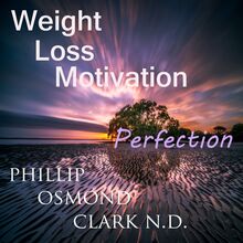 Weight Loss Motivation Perfection