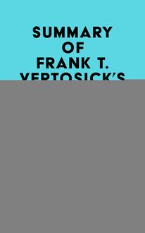 Summary of Frank T. Vertosick Jr., MD s When the Air Hits Your Brain
