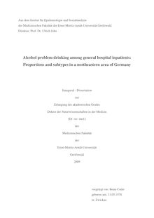 Alcohol problem drinking among general hospital inpatients: proportions and subtypes in a Northeastern area of Germany [Elektronische Ressource] / vorgelegt von: Beate Coder