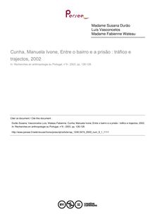 Cunha, Manuela Ivone, Entre o bairro e a prisão : tráfico e trajectos, 2002  ; n°1 ; vol.9, pg 126-128