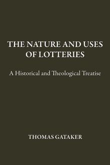 Nature and Uses of Lotteries
