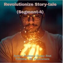 Revolutionize Story-tale (Segment-4)