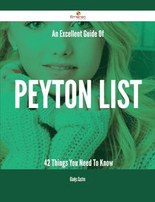 An Excellent Guide Of Peyton List - 42 Things You Need To Know