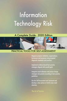 Information Technology Risk A Complete Guide - 2020 Edition