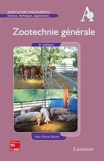 Zootechnie générale (3° Éd.) (collection Agriculture d Aujourd hui)