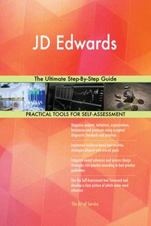 JD Edwards The Ultimate Step-By-Step Guide