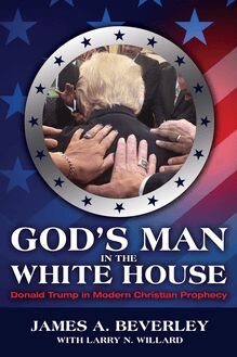 God s Man in the White House