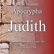 Great Women of the Apocrypha: Judith
