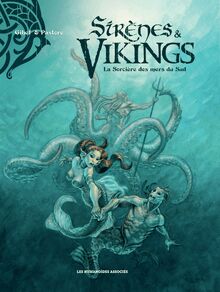 Sirènes et Vikings T3 : La Sorcière des mers du Sud