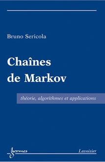 Chaînes de Markov : Théorie, algorithmes et applications