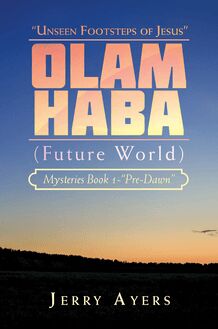 Olam Haba (Future World) Mysteries Book 1-“Pre-Dawn”
