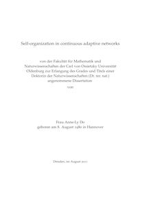 Self-organization in continuous adaptive networks [Elektronische Ressource] / Anne-Ly Do. Betreuer: Bernd Blasius
