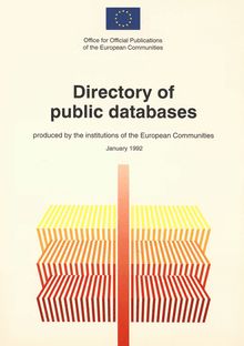 Directory of public databases produced by the institutions of the European Communities January 1992
