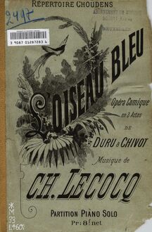 Partition couverture couleur, L oiseau bleu, Opéra-comique en trois actes