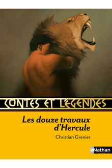 Contes et Légendes : Les douze travaux d'Hercule