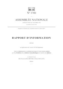 Rapport d information déposé en application de l article 145 du Règlement par la Commission de la défense nationale et des forces armées sur les évolutions des relations transatlantiques en matière de défense