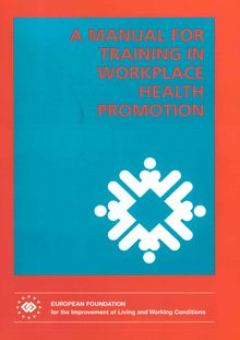 A manual for training in workplace health promotion