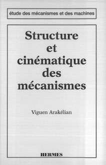 Structure et cinématique des mécanismes (coll. Etude des mécanismes et des machines)