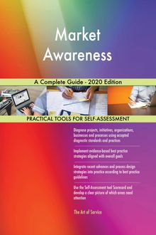 Market Awareness A Complete Guide - 2020 Edition