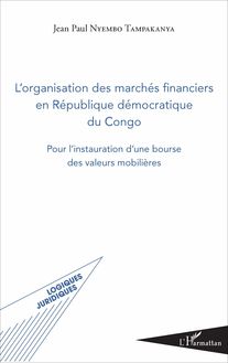 L organisation des marchés financiers en République démocratique du Congo