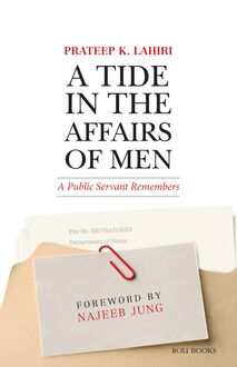 A Tide in the Affairs of Men: A Public Servant Remembers