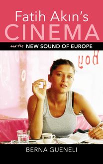 Fatih Akin s Cinema and the New Sound of Europe