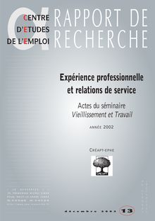 Expérience professionnelle et relations de service : Actes du séminaireVieillissement et Travail année 2002