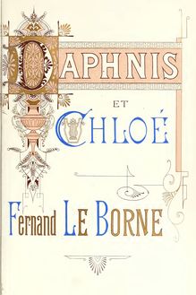 Partition complète, Daphnis et Chloé, Drame pastoral, Le Borne, Fernand