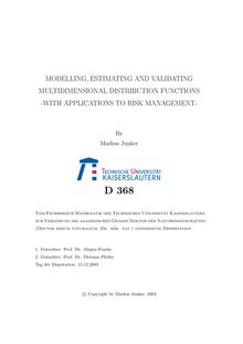 Modelling, estimating and validating multidimensional distribution functions [Elektronische Ressource] : with applications to risk management / by Markus Junker