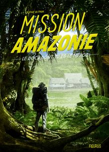 Mission Amazonie