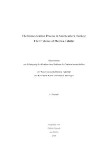 The domestication process in southeastern Turkey [Elektronische Ressource] : the evidence of Mezraa-Teleilat / vorgelegt von Gülçin Ilgezdi