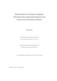 Memory processes in frequency judgment: the impact of pre-experimental frequencies and co-occurrences on frequency estimates [Elektronische Ressource] / von Frank Renkewitz