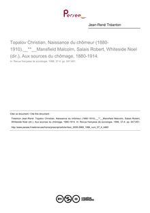 Topalov Christian, Naissance du chômeur (1880-1910). Mansfield Malcolm, Salais Robert, Whiteside Noel (dir.), Aux sources du chômage, 1880-1914.  ; n°4 ; vol.37, pg 647-651