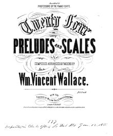 Partition complète, 24 préludes et Scales, Wallace, William Vincent