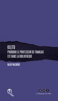 KILITO - POURQUOI LE PROFESSEUR DE FRANÇAIS EST DANS LA BIBLIOTHÈQUE