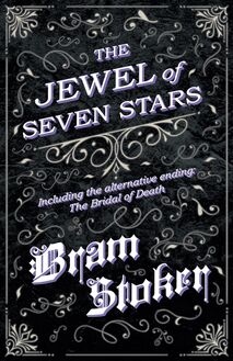 The Jewel of Seven Stars - Including the alternative ending: The Bridal of Death