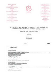 ACTIVIDADES DEL TRIBUNAL DE JUSTICIA Y DEL TRIBUNAL DE PRIMERA INSTANCIA DE LAS COMUNIDADES EUROPEAS. Semana del 19 al 23 de mayo de 2003 n ° 15/03