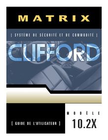 Notice Système de voiture sécurité Clifford  Matrix 10.2X